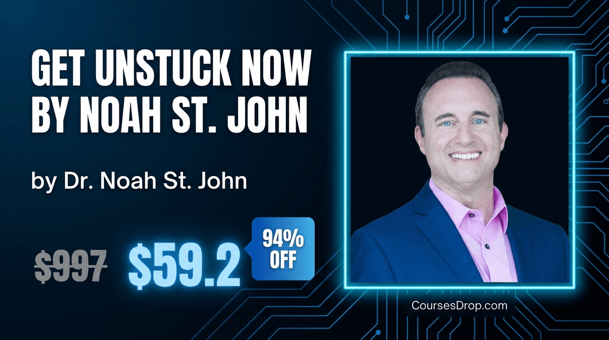 Get Unstuck Now by Noah St. John