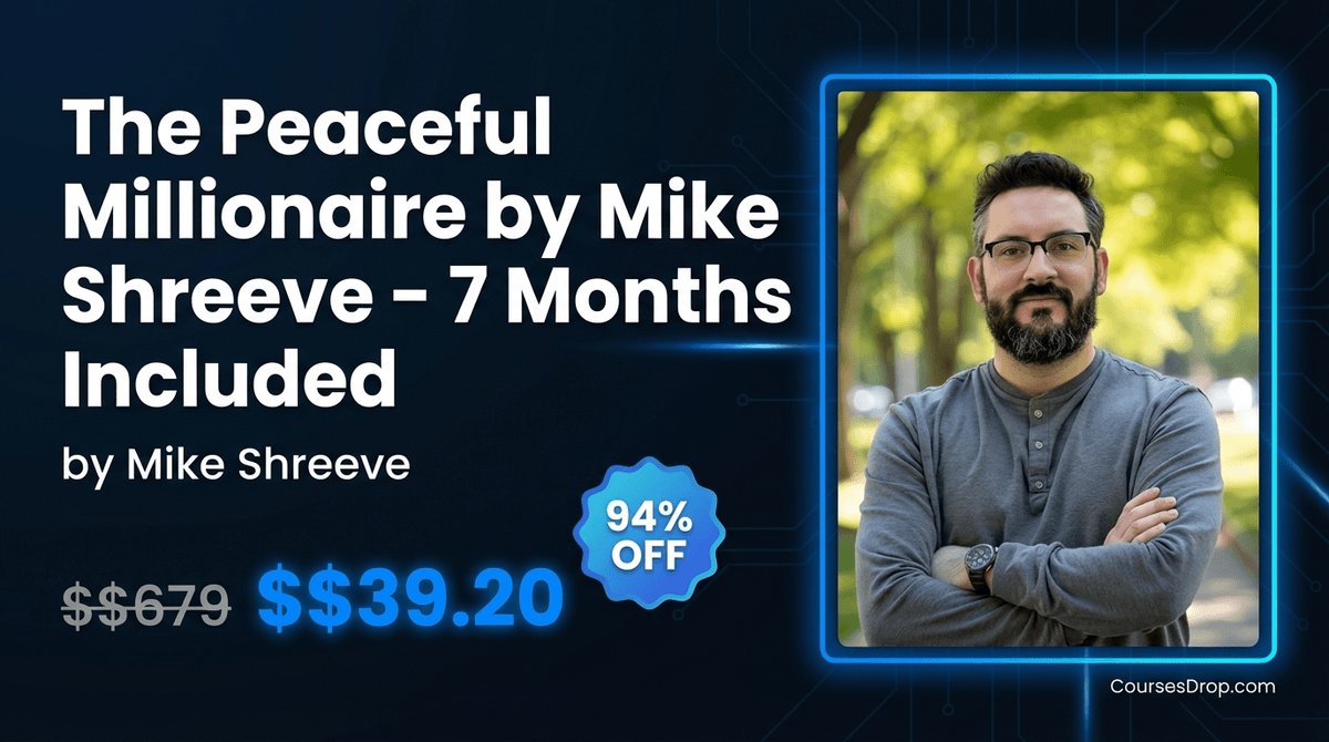 The Peaceful Millionaire - 7 Months Included